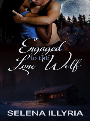 cover image of Engaged to the Lone Wolf